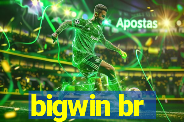 bigwin br